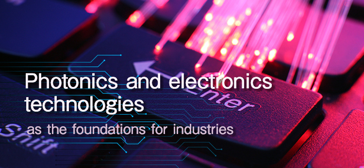 Photonics and electronics technologies as the foundations for industries